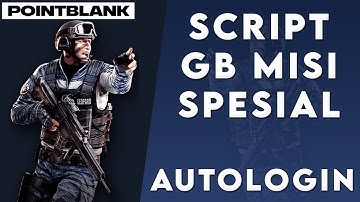 SCRIPT GB MISSION SPESIAL AUTO LOGIN - NOTERICKY23