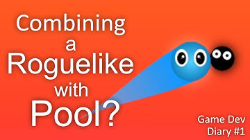 Can you combine pool and roguelikes? Game dev diary #1