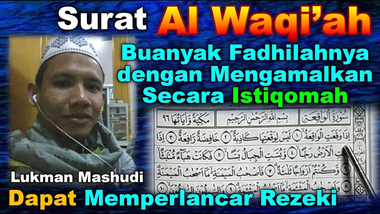 Download Murotal Surat Al Wakiah - Download Murotal Surat Al Wakiah / Murottal Surat Waqiah ... / Tema teman dataislami.com video trio qori al quran muzammil hasballah, taqy malik, ibrohim elhaq sempat buming dan sudah mencapai 1 juta lebih orang yang menontonnya.