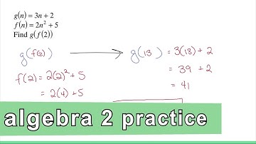Algebra 2 Practice - Composite Functions (Example 1)