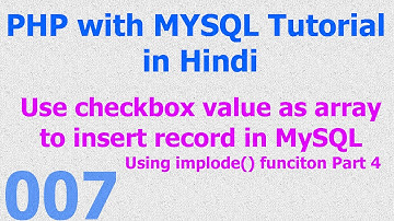 007 PHP MySQL Database Beginner Tutorial - PHP Checkbox Array - MySQL Insert Record part 4 - Hindi