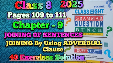Class 8 Duff and Dutt Pages 109, 110, 111 | Chapter 9 Joining Of Sentences -Using ADVERBIAL CLAUSE