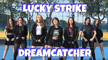 Dreamcatcher (드림캐쳐) - Lucky Strike Dance Cover by Sunday Dance Team