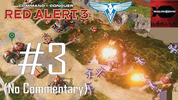 C&C: Red Alert 3 - Allied Campaign Playthrough Part 3 (The Famous Liberation, No Commentary)