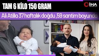 37 Haftalıkken 6 Kilo 150 Gram Doğdu Türkiye’nin En İri Bebeği