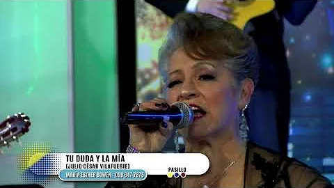 TU DUDA Y LA MA - PASILLO - MARA ESTHER BOWEN