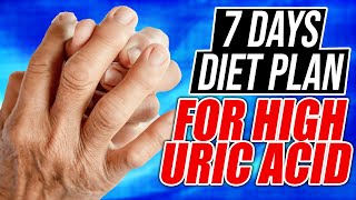 Uric Acid Diet Plan in Hindi | Treatment | Foods to Avoid and Foods to Eat | 7 Days Gout diet plan