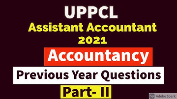 UPPCL ASSISTANT ACCOUNTANT 2021 || PREVIOUS YEAR QUESTIONS OF ACCOUNTANCY (PART-2) | ACCOUNTANCY MCQ
