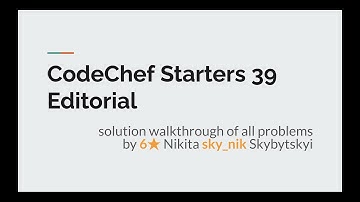CodeChef Starters 39 Editorial