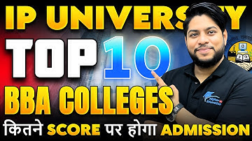 IP University Top BBA Colleges Minimum Score and IPU CET Score to Get Admission 2025
