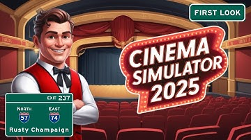 Cinema Simulator 2025 First Look - Let