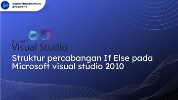 Struktur percabangan If else pada Microsoft visual studio 2010