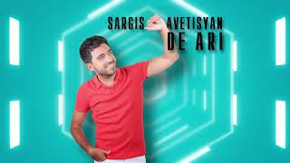 Sargis Avetisyan - De ari ( Official Music) 2018 HD