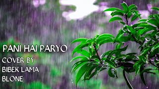 Pani Hai Paryo (Cover) | Danny Denjogpa, Deepa Jha | Saino |