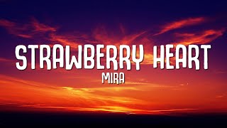 MIRA - Strawberry Heart (Lyrics)  | [1 Hour Version]