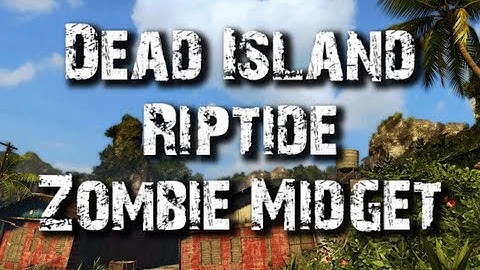 Dead Island Riptide TOOLBOX MIDGET Easter Egg (Borderlands Reference)