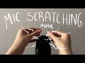 mic scratch asmr (no talking)