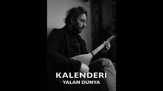 KALENDERİ -YALAN DÜNYA Resimi