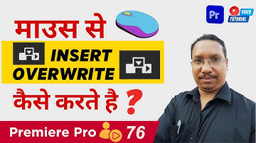 Adobe Premiere Pro, Video Editing Tutorial | Insert and Overwrite by Mouse Dragging - 76