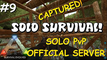 THE ALPHA ATTACKS! | Solo PvP Survival - Official Server! Ep. 9 - Ark: Survival Evolved Let
