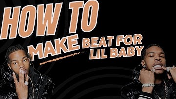 How To Make HARD TRAP BEATS For LIL BABY | FL Studio Tutorial