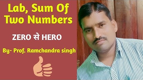 Lab Sum Of Two Numbers in Visual Basic।। By Prof. Ramchandra singh