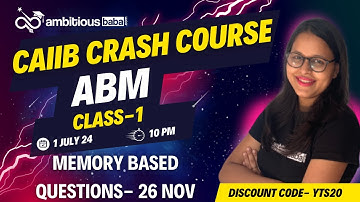 CAIIB JULY 2024 || ABM RECOLLECTED QUESTIONS - 26 NOVEMBER 2023 || MEMORY BASED QUESTIONS