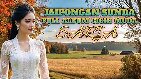 JAIPONGAN SUNDA FULL ALBUM //Cicih muda saria