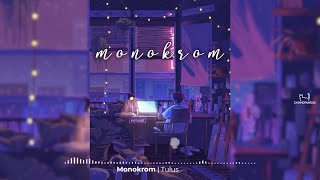 Download Lagu Monokrom (TULUS) | 1 hour   s l o w e d + l i r i k MP3 Download Lagu Monokrom (TULUS) | 1 hour   s l o w e d + l i r i k MP3