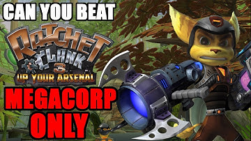 Can You Beat Ratchet and Clank 3 WITH ONLY MEGACORP WEAPONS