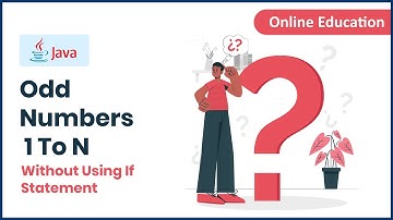 Java Program To Print Odd Numbers from 1 To N Without Using If Statement
