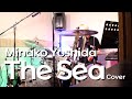 The Sea - Minako Yoshida drum cover