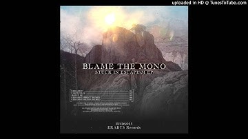 Blame The Mono - Kergrist (Brecc remix)
