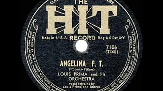 1944 HITS ARCHIVE: Angelina - Louis Prima 1944 HITS ARCHIVE: Angelina - Louis Prima
