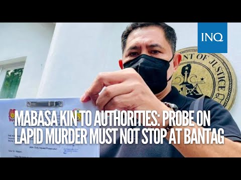 Mabasa kin to authorities: Probe on Lapid murder must not stop at Bantag