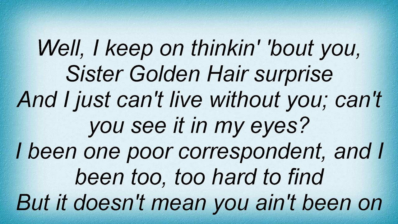 America - Sister Golden Hair Lyrics - thptnganamst.edu.vn