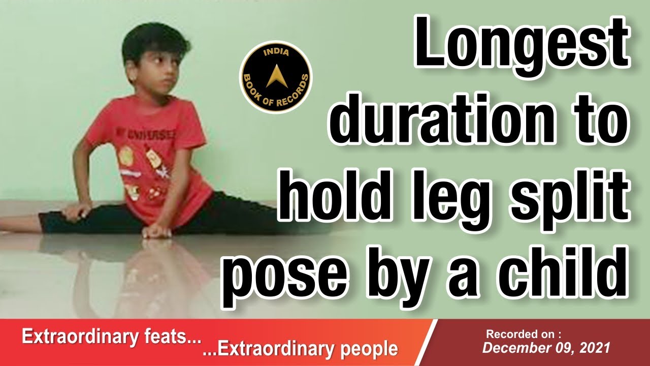 Longest duration to hold leg split pose by a child
