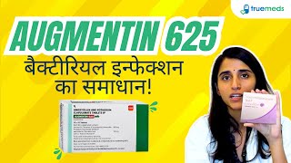 Augmentin 625 Tablet For Bacterial Infections Hindi Uses, Benefits, Side Effects, And Substitutes