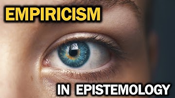 Empiricism in Epistemology (Ep.23)