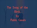The Song of the Birds -Pablo Casals Mp3 Song