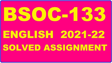 BSOC 133 Solved Assignment 2021-22 in ENGLISH,  Whatsapp For Pdf  9992290905.