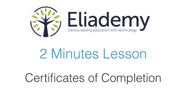 Certificates of Completion | Eliademy 2 Minutes Lesson