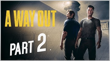 A WAY OUT WALKTHROUGH GAMEPLAY PART 2 - SHAKEDOWN/ESCAPE (PC)