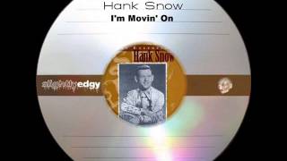 Hank Snow - I'm Movin' On chords