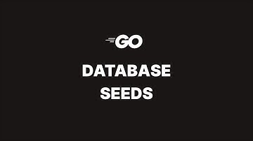 Seeding Databases with Go