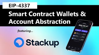 EIP-4337 Account Abstraction & Smart Contract Wallets featuring Stackup