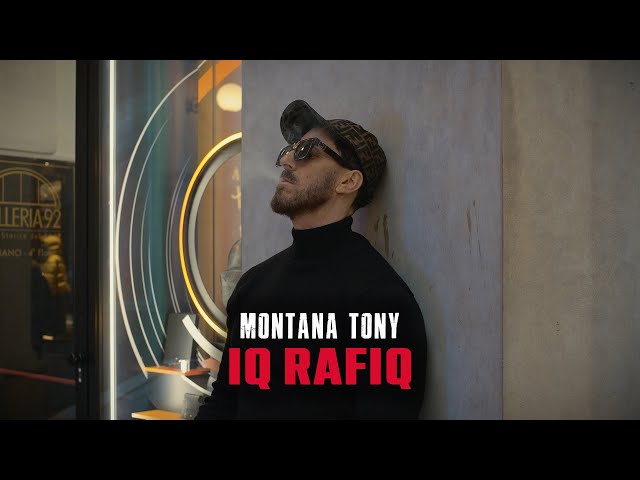 IQ Rafiq – Montana Tony (Official Music Video) class=