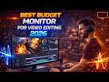 Best Budget Monitor For Video Editing 2026 - Buyer’s Guide - Rating ARK 💥