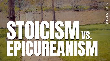 John Sellars | Stoicism vs. Epicureanism