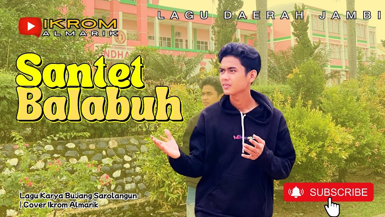 SANTET BALABUH - DAERAH JAMBI Sarolangun(Hamzah &Dul) Cover IKROM